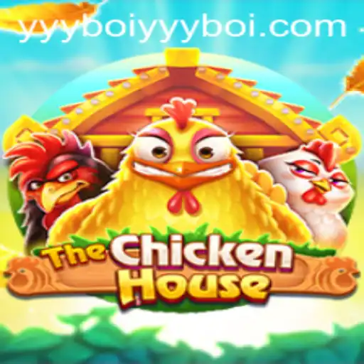 Exploring TheChickenHouse: Your Guide to Mastering Yyyboi